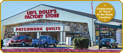 lid'l dolly's factory store|largest quilt shop in tennessee.